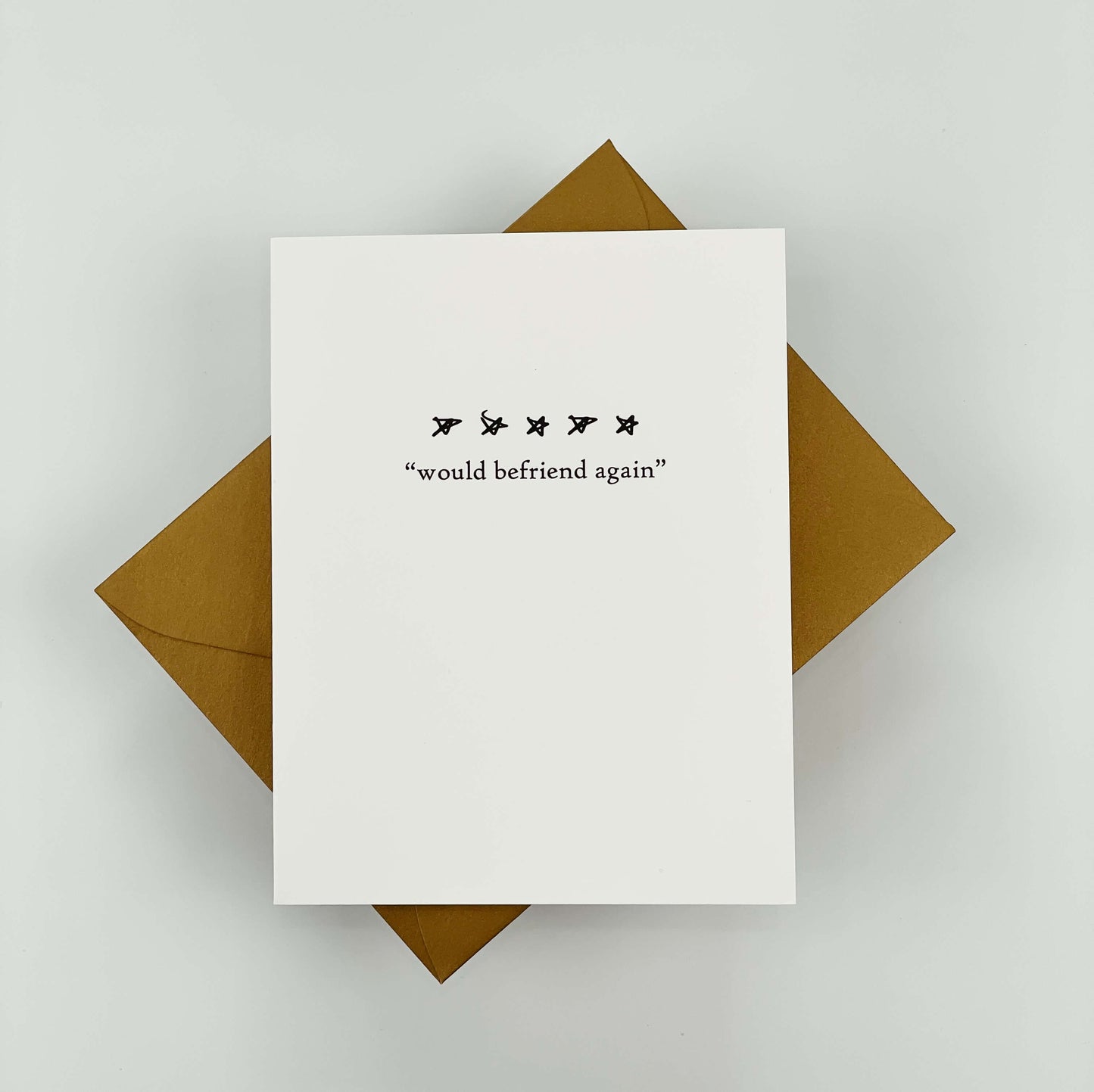 5 Stars, Would Befriend Again Card