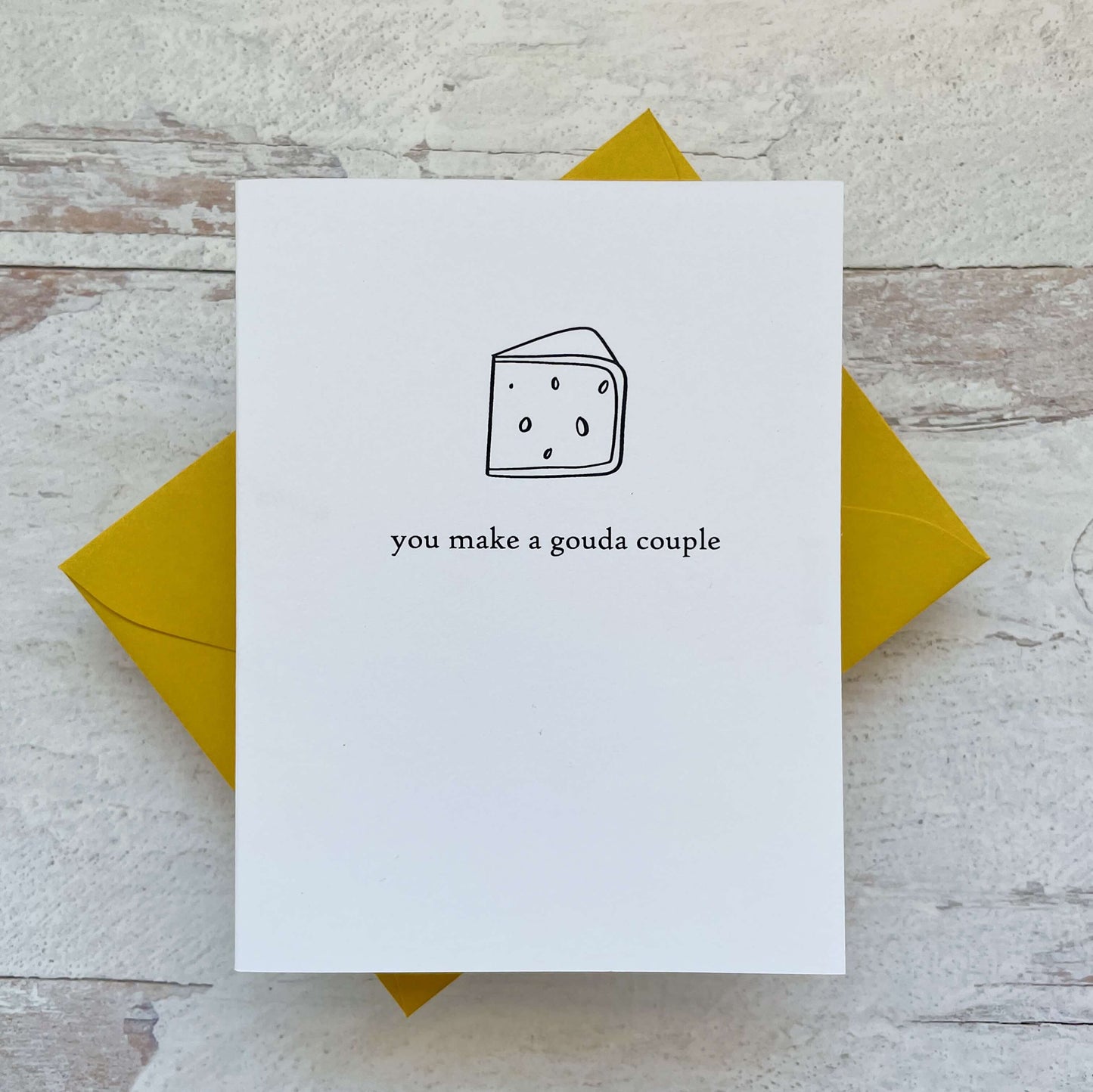 You Make a Gouda Couple Card