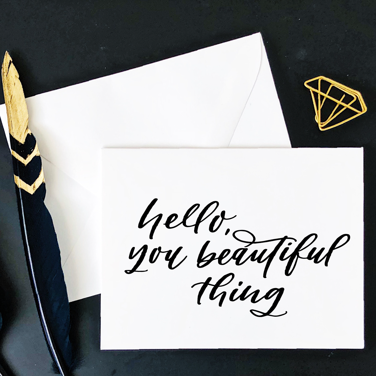 Hello You Beautiful Thing Card