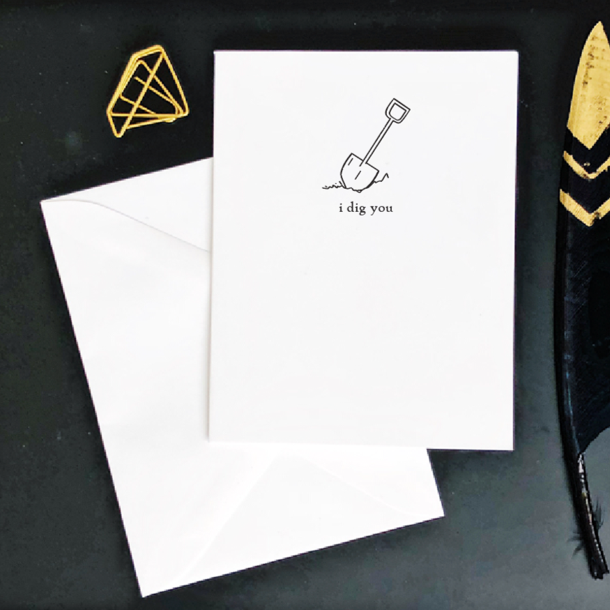 I Dig You Card