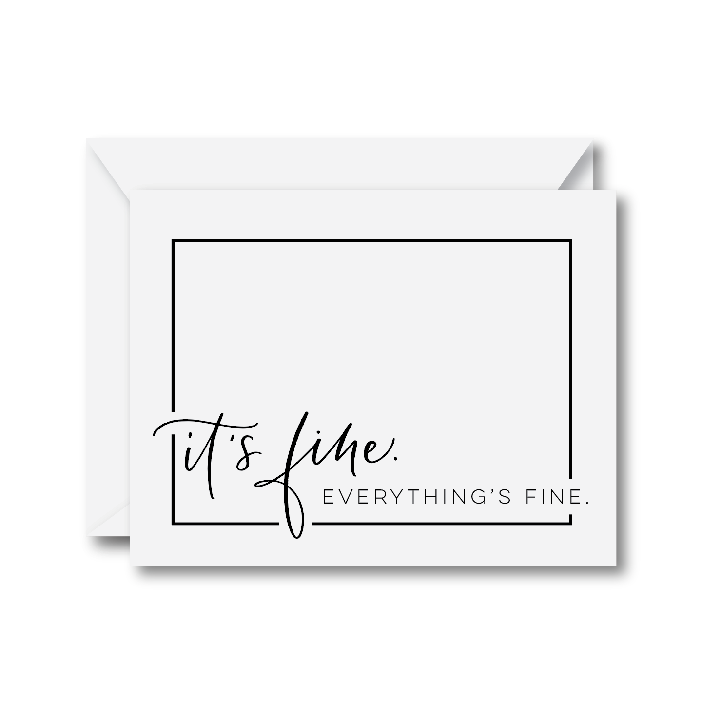 It’s Fine. Everything's Fine Card