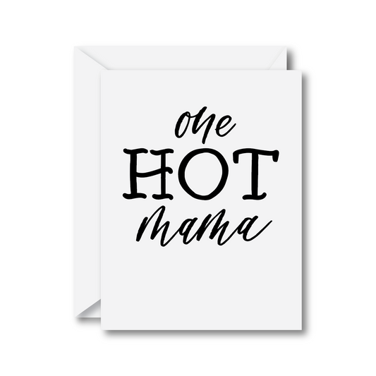 One HOT Mama Card