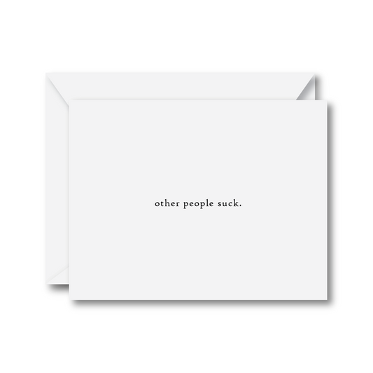 Other People Suck Card