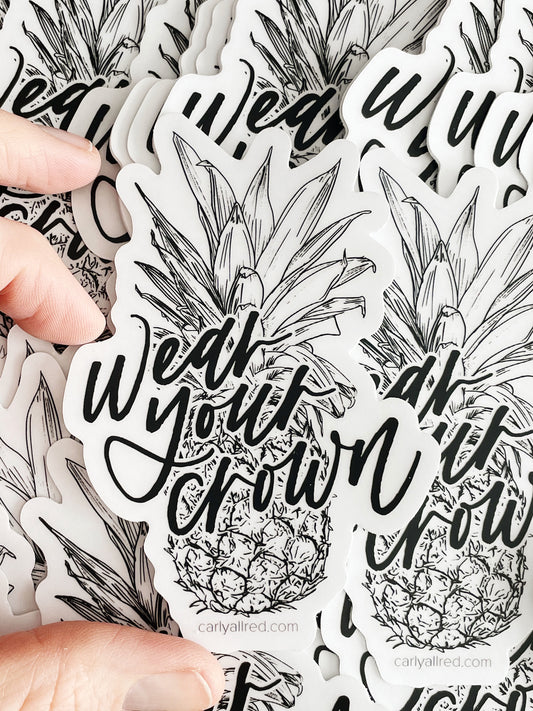 Wear Your Crown Transparent Vinyl Pineapple Sticker