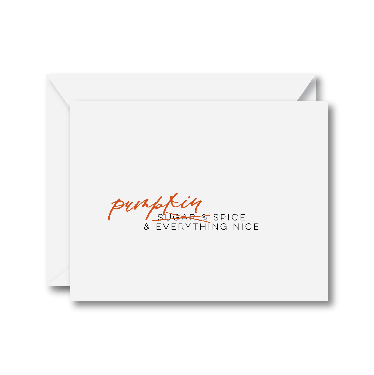 Pumpkin Spice & Everything Nice Card