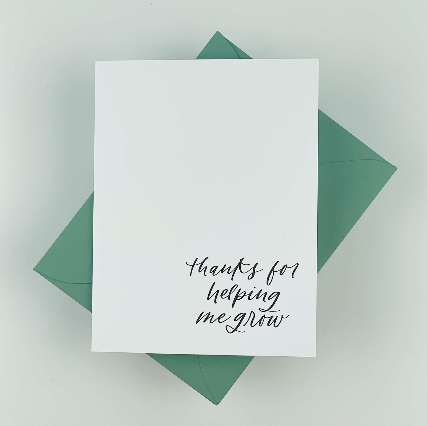 Thanks For Helping Me Grow Card