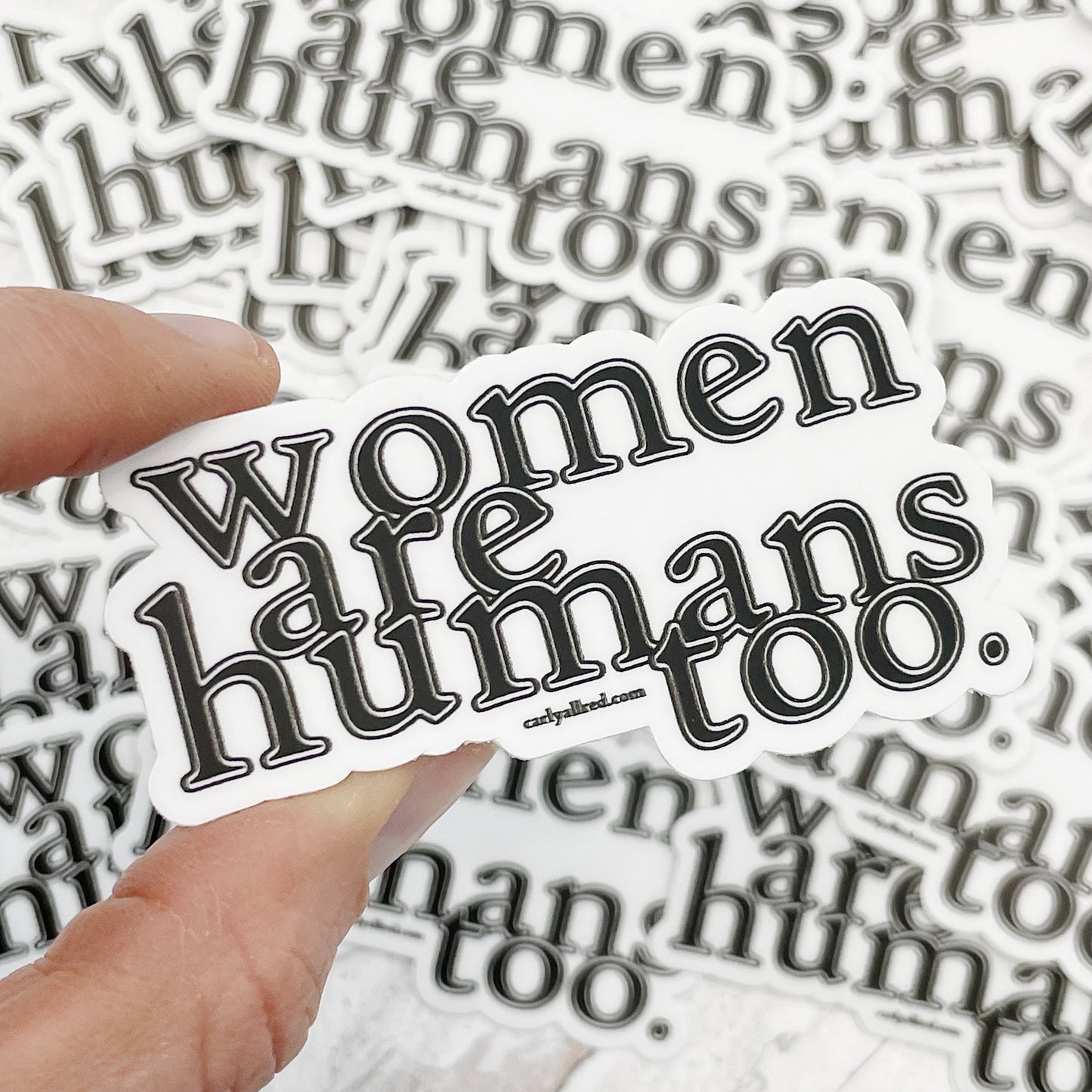 Women are Humans Too Vinyl Sticker