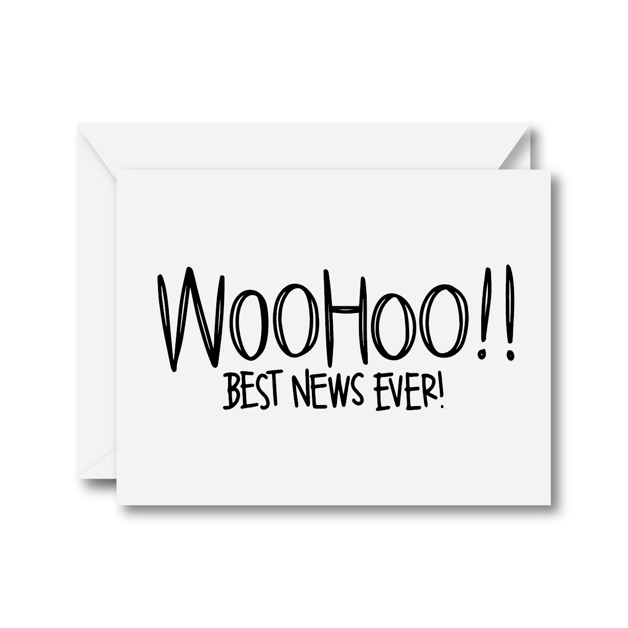 Woohoo!! Best News Ever Card