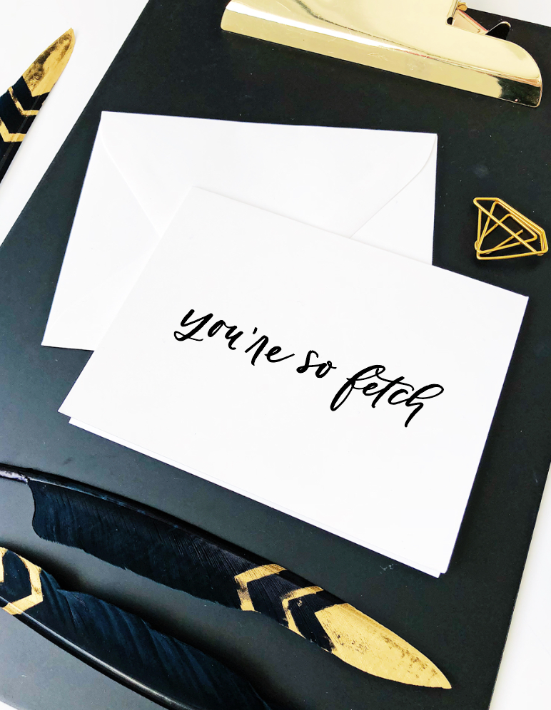 You're So Fetch Card