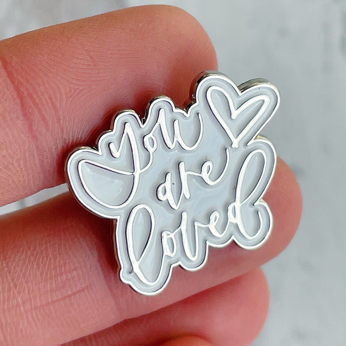 You Are Loved Enamel Pin