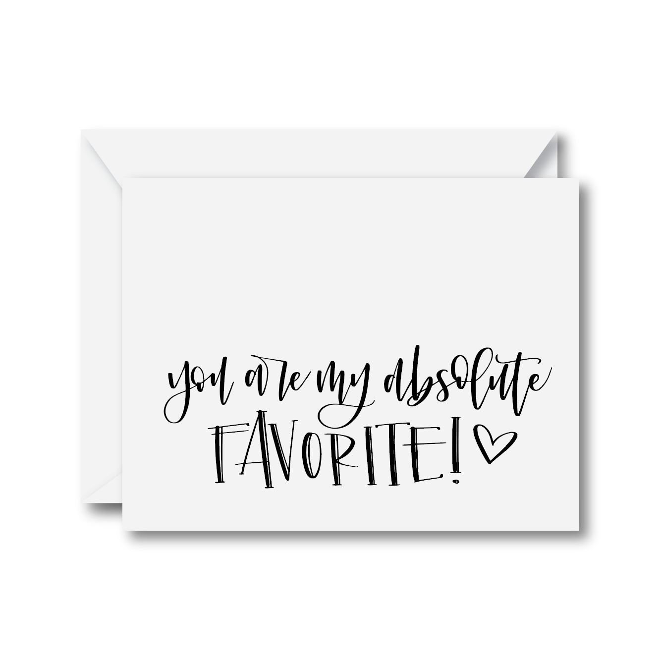 You Are My Absolute Favorite Card