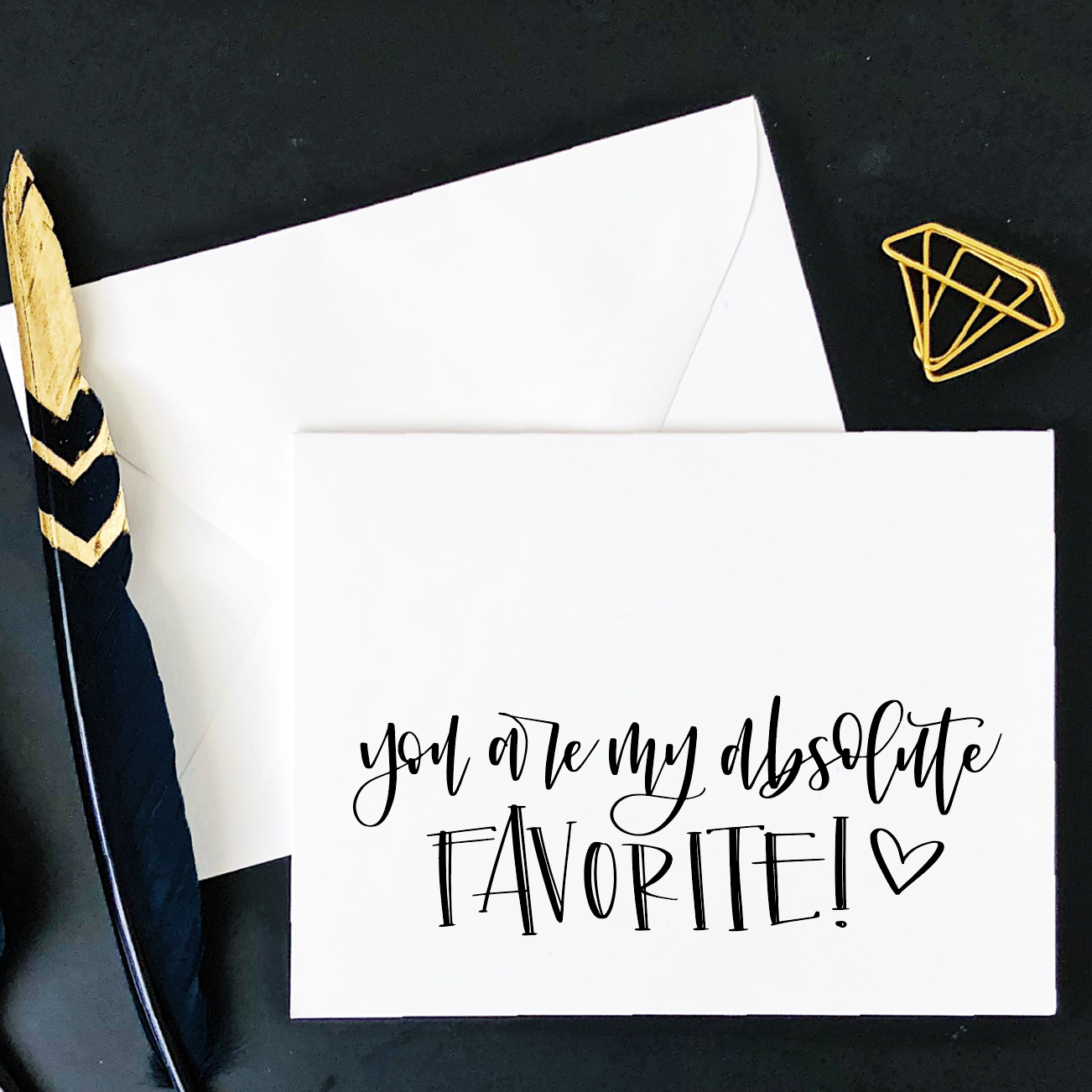 You Are My Absolute Favorite Card