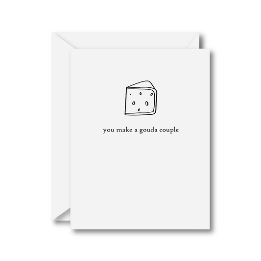 You Make a Gouda Couple Card