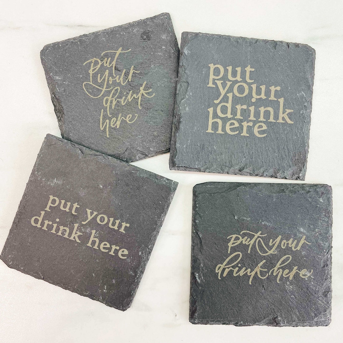 Engraved Slate Coasters - “put your drink here” - Set of 4