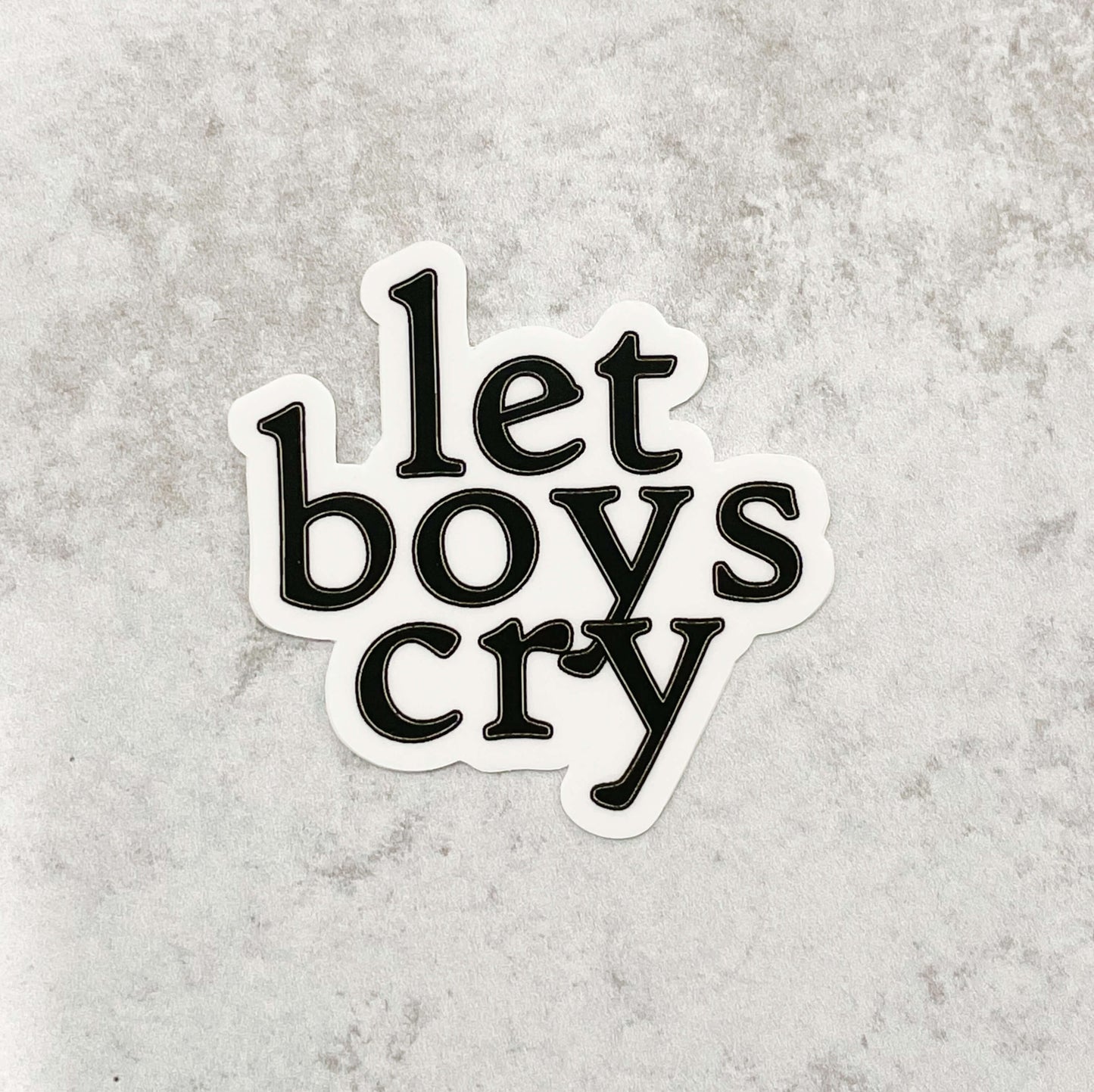 Let Boys Cry Vinyl Sticker