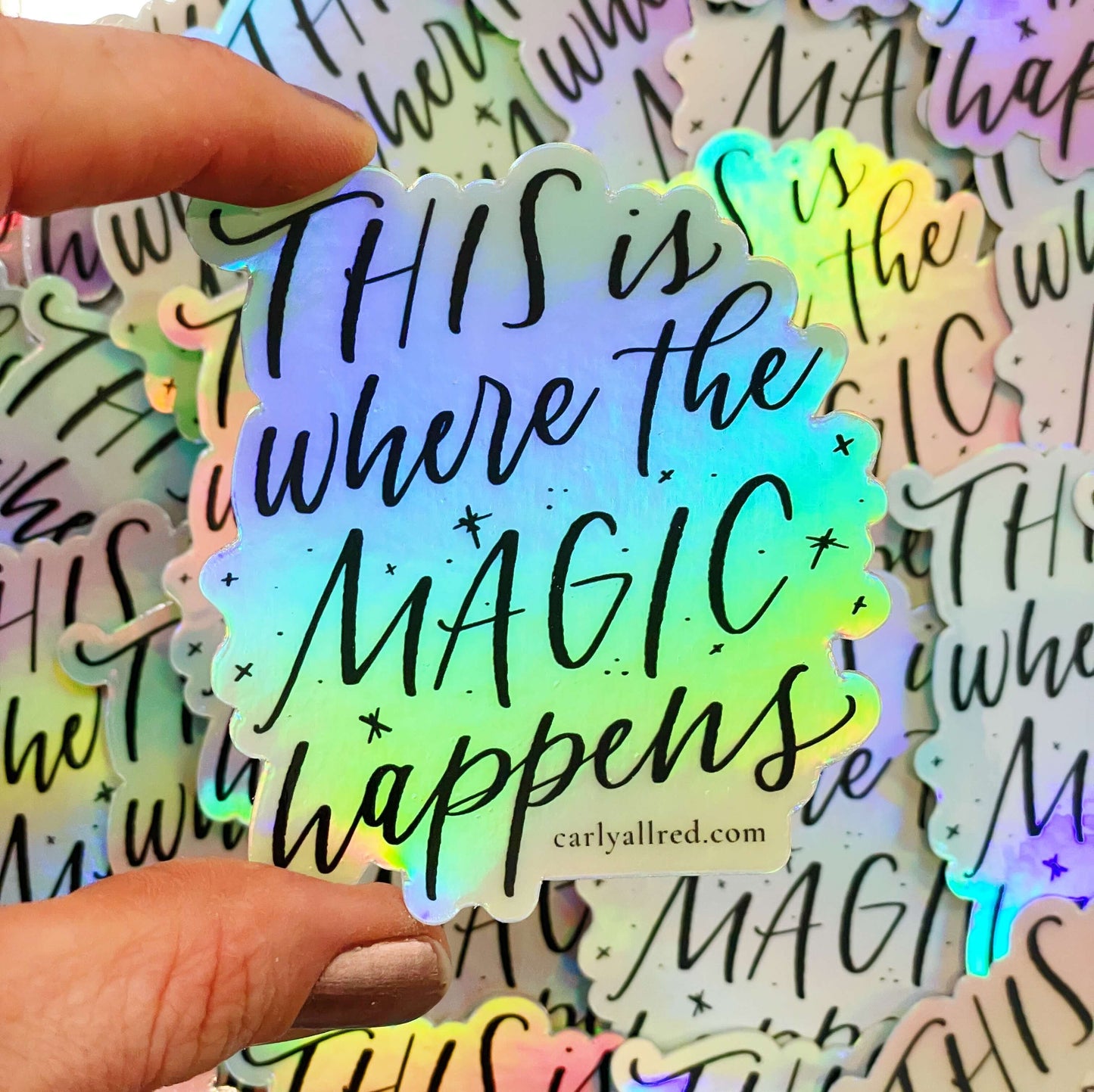 This is Where the MAGIC Happens Holographic Vinyl Sticker