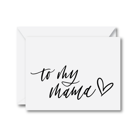 To My Mama Card
