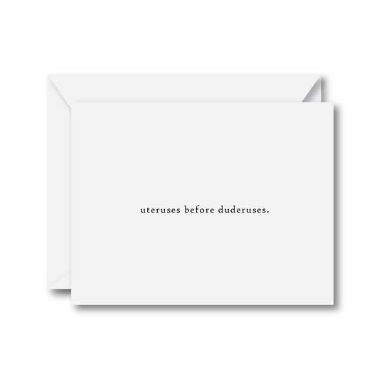 Uteruses Before Duderuses Card