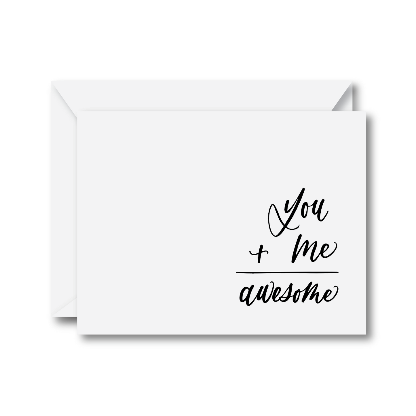 You + Me = Awesome Card