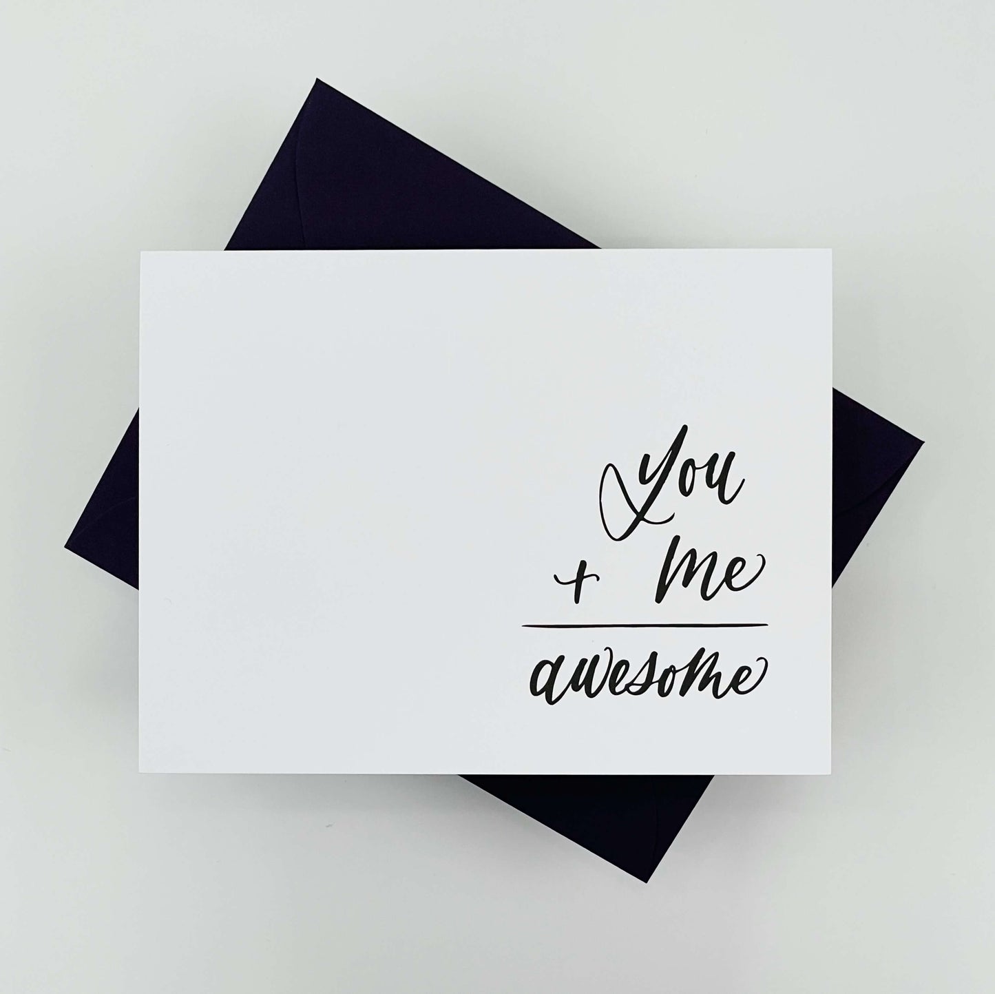 You + Me = Awesome Card