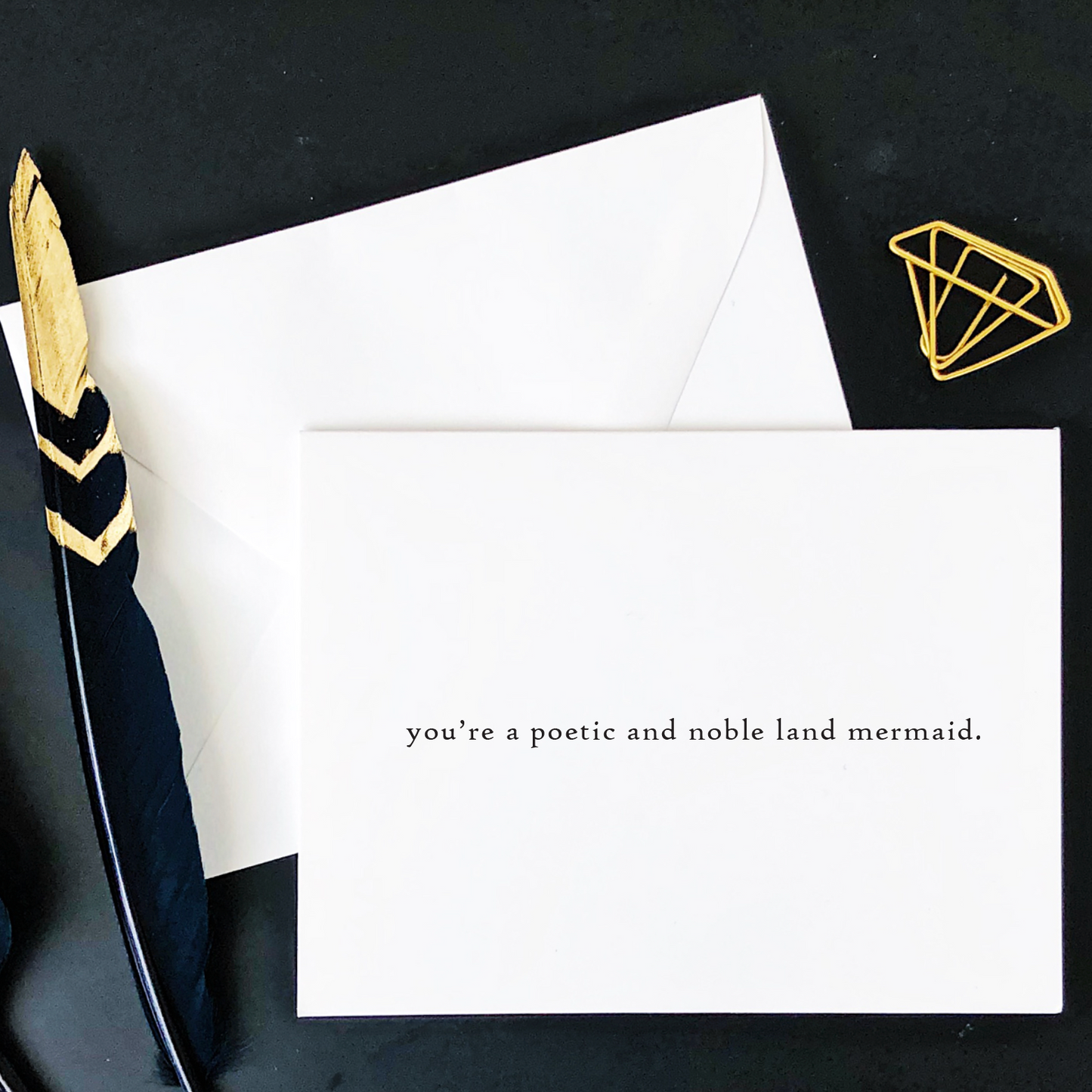 You're a Poetic and Noble Land Mermaid Card