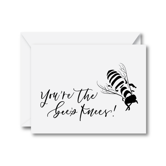 You’re the Bee's Knees Card