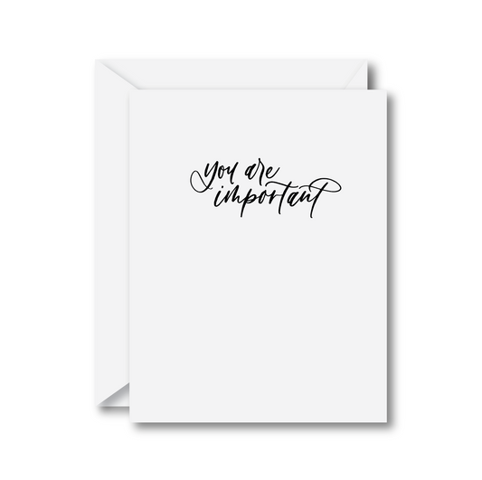 You Are Important Card
