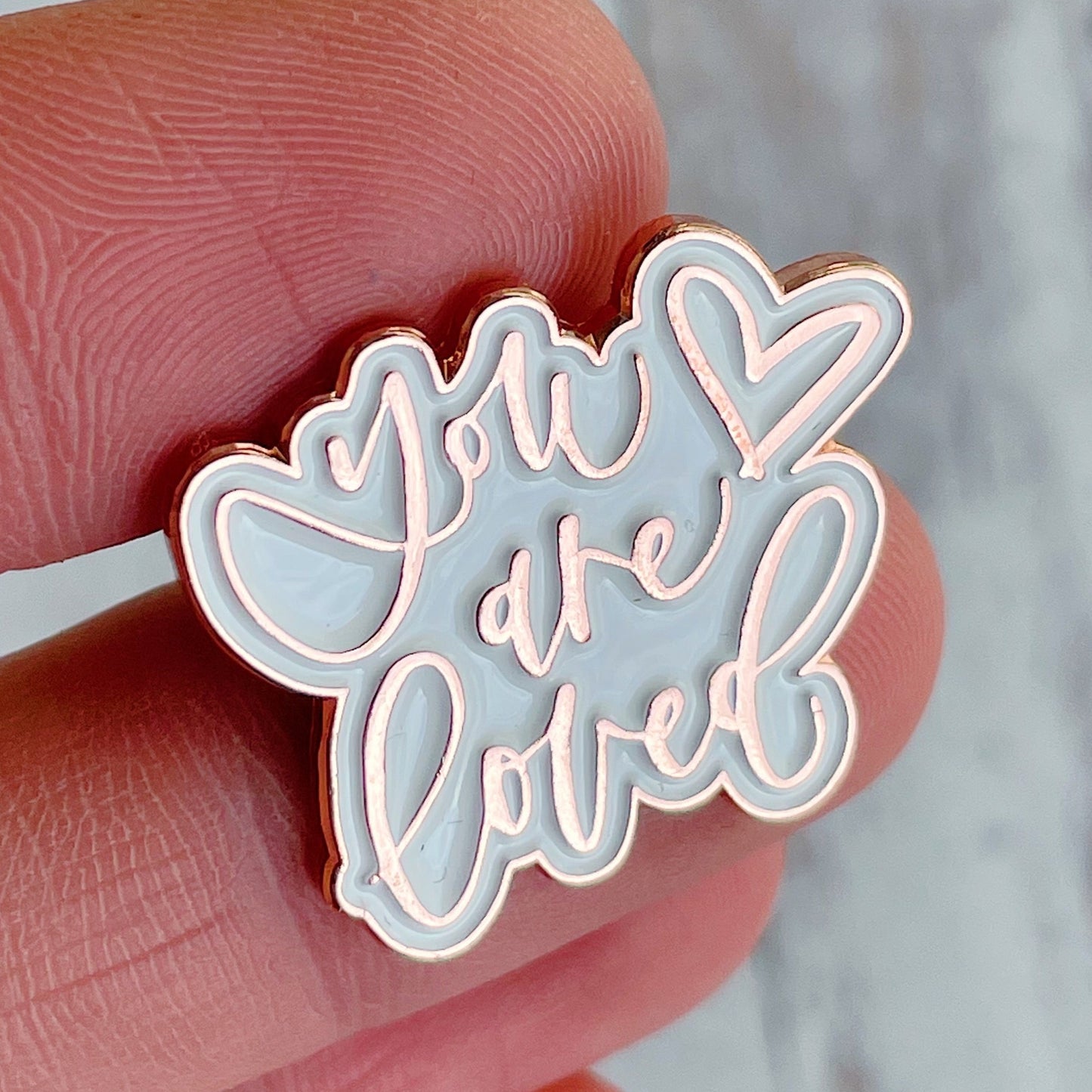 You Are Loved Enamel Pin