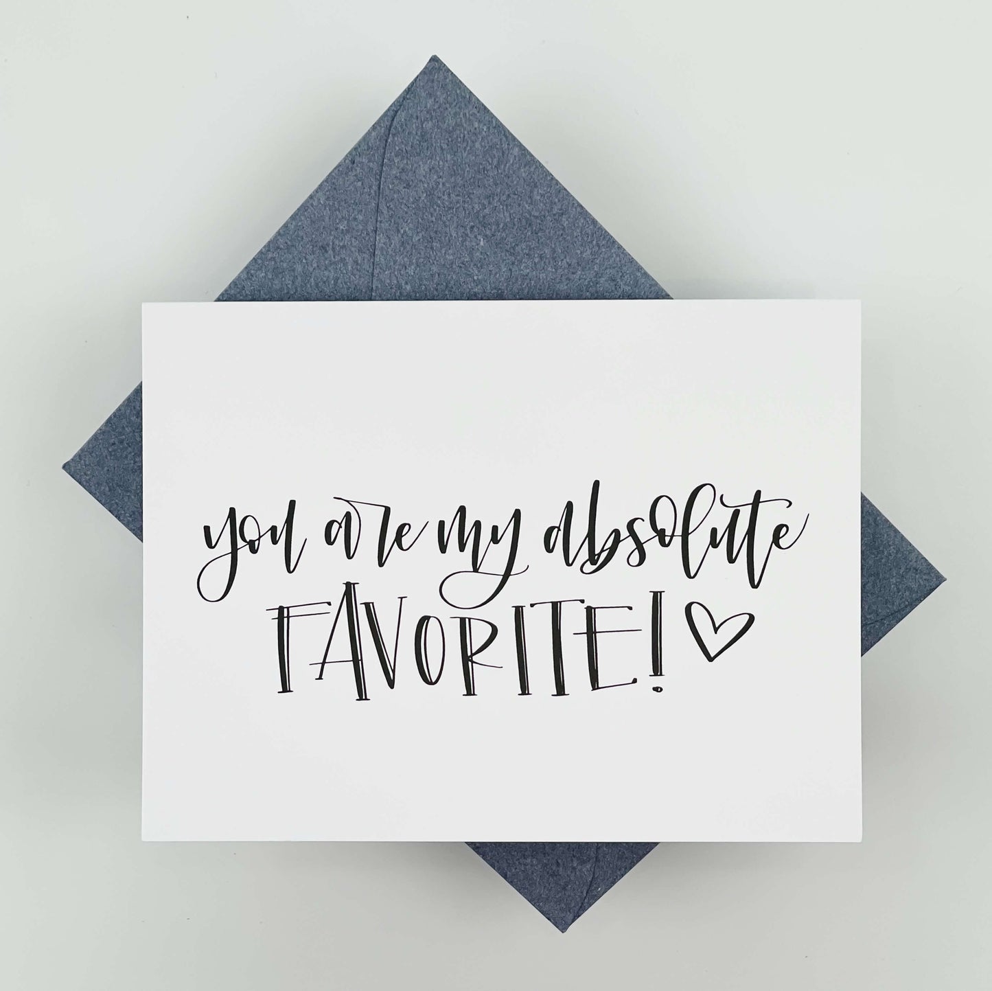 You Are My Absolute Favorite Card