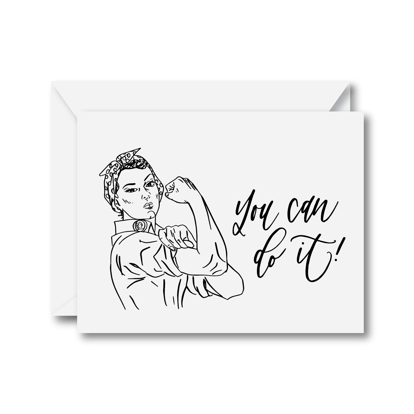 Rosie the Riveter “You Can Do It” Card